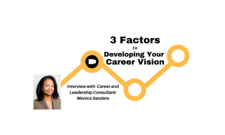 3 Factors to Developing Your Career Vision