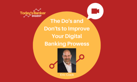Does and Don’ts to Improve Your Digital Banking Prowess