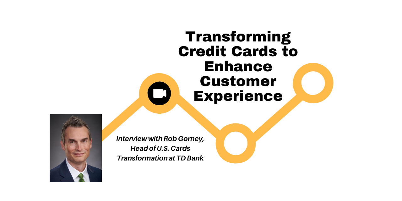 Transforming Credit Cards to Enhance Customer Experience