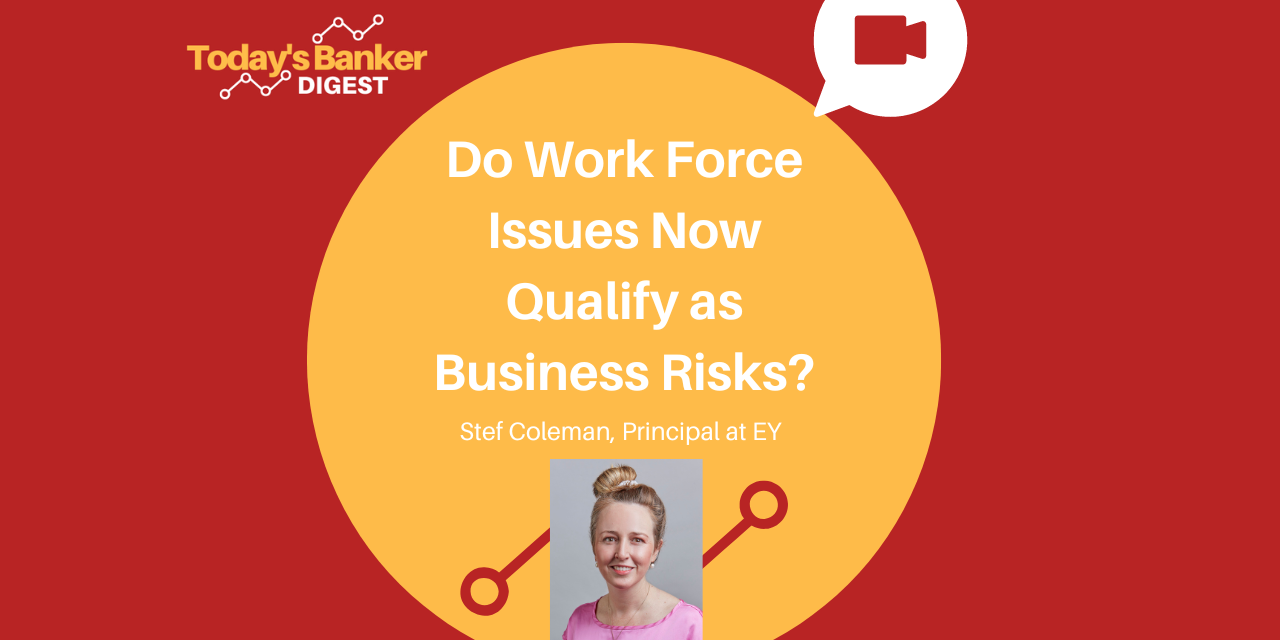 Do Work Force Issues Now Qualify as Business Risks?