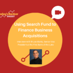  Using Search Fund to Finance Business Acquisitions