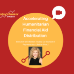 Accelerating Humanitarian Financial Aid Distribution 
