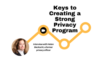 Keys to Creating a Strong Privacy Program