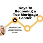 Keys to Becoming a Top Mortgage Lender