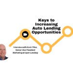 Keys to Increasing Auto Lending Opportunities 